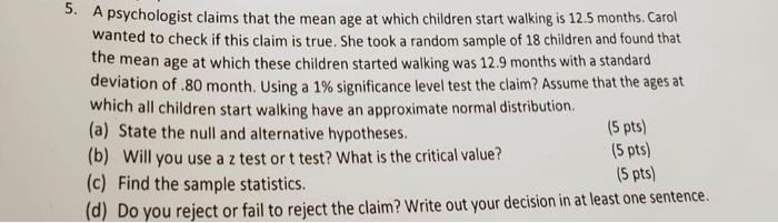 Solved 5. A psychologist claims that the mean age at which | Chegg.com