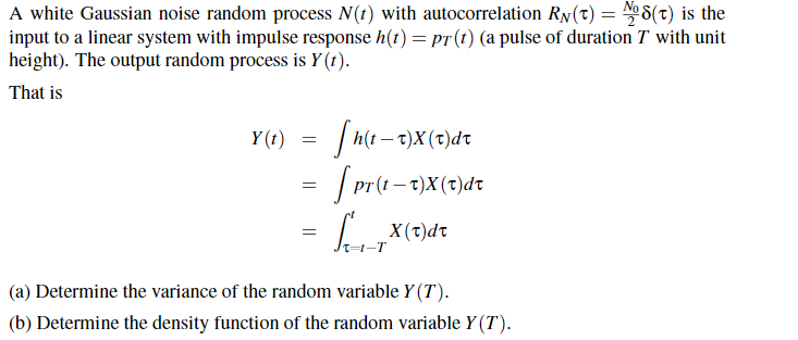 A white Gaussian noise random process N(t) with | Chegg.com