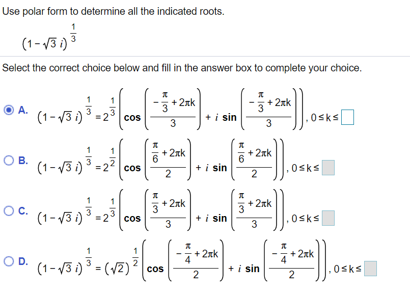 Solved Use polar form to determine all the indicated roots. | Chegg.com