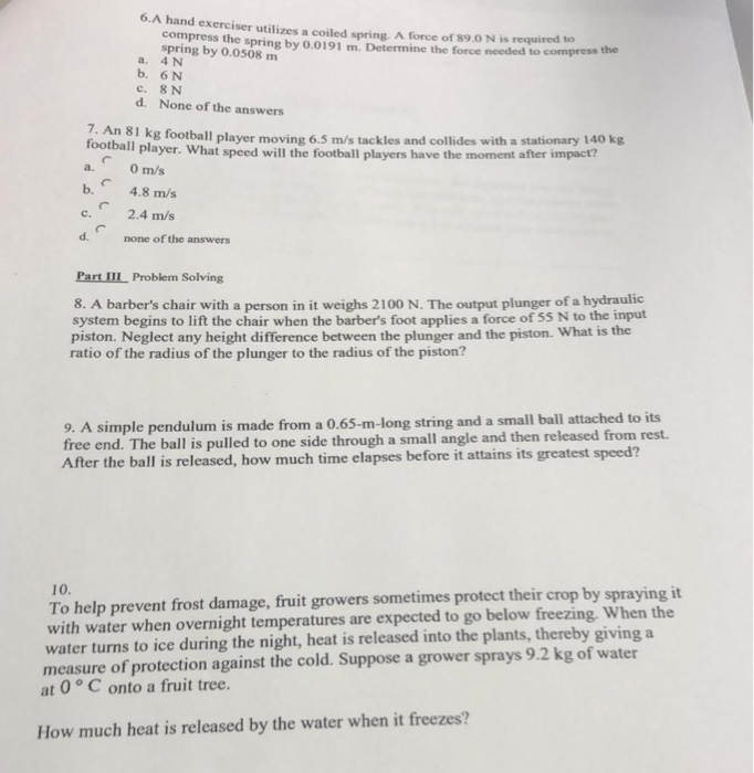 Solved 6.A hand exerciser utilizes a coiled spring. A force