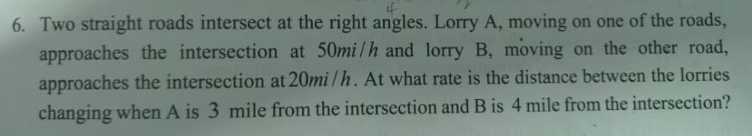Solved 6. Two straight roads intersect at the right angles. | Chegg.com