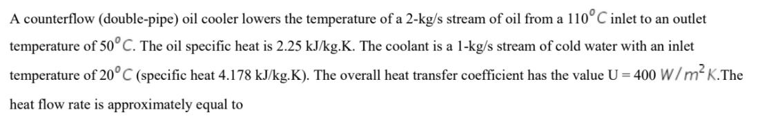 Solved A counterflow (double-pipe) oil cooler lowers the | Chegg.com