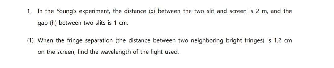 Solved 1. In the Young's experiment, the distance (x) | Chegg.com