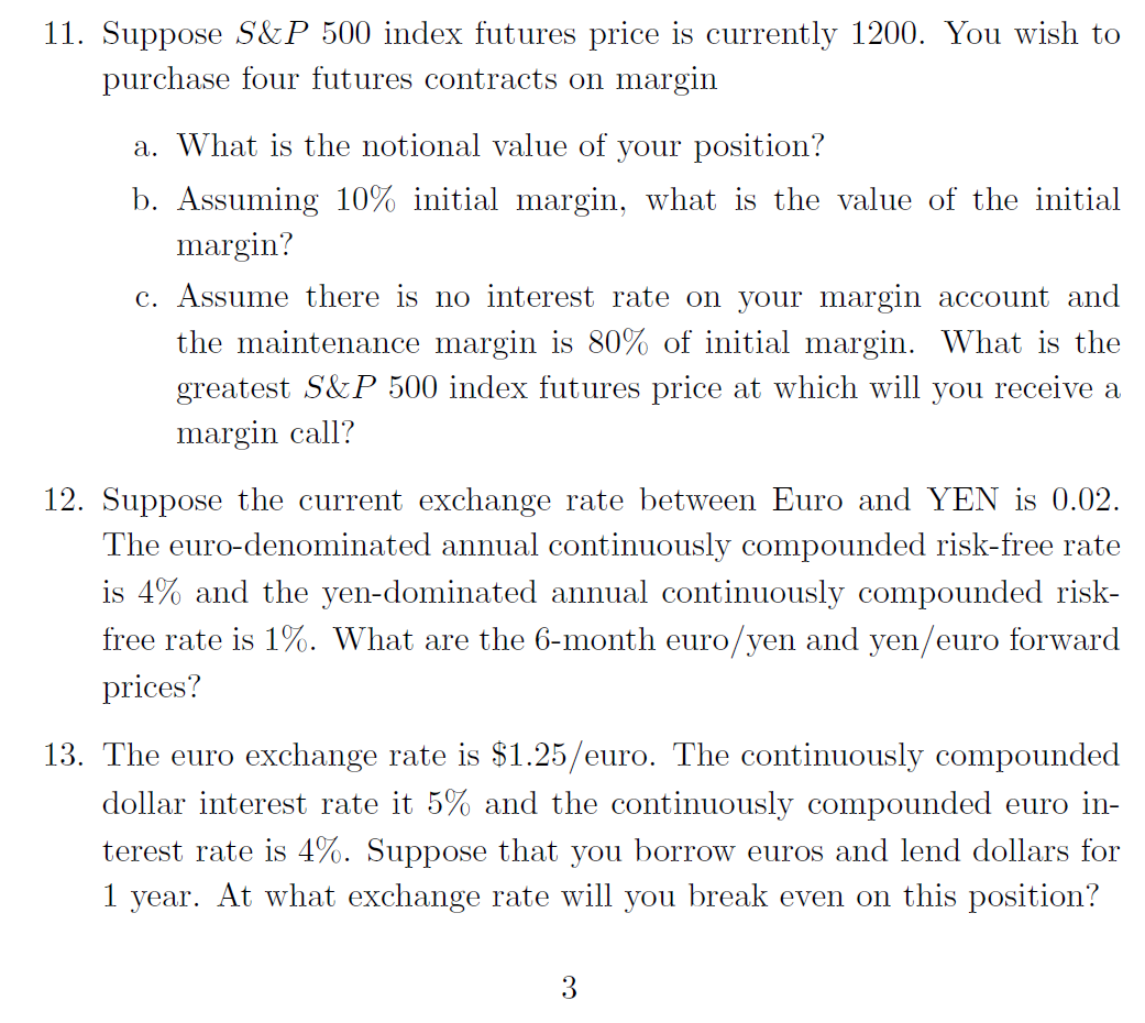 Solved 11. Suppose S&P 500 index futures price is currently
