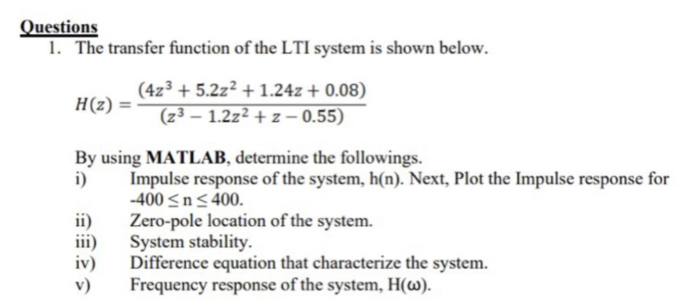 Solved Questions 1. The transfer function of the LTI system | Chegg.com