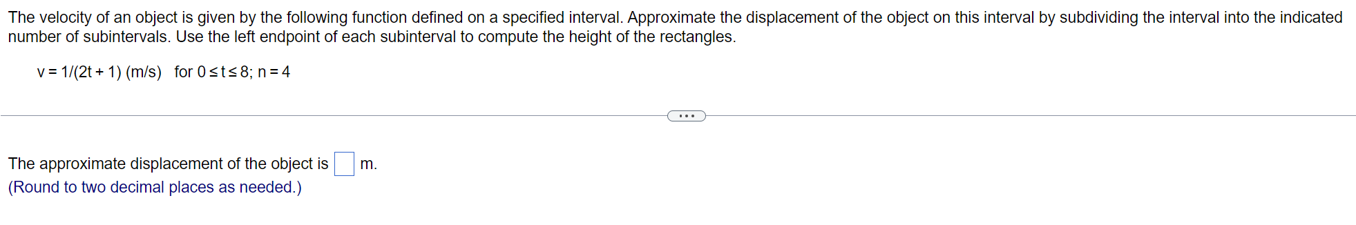 Solved The velocity of an object is given by the following | Chegg.com