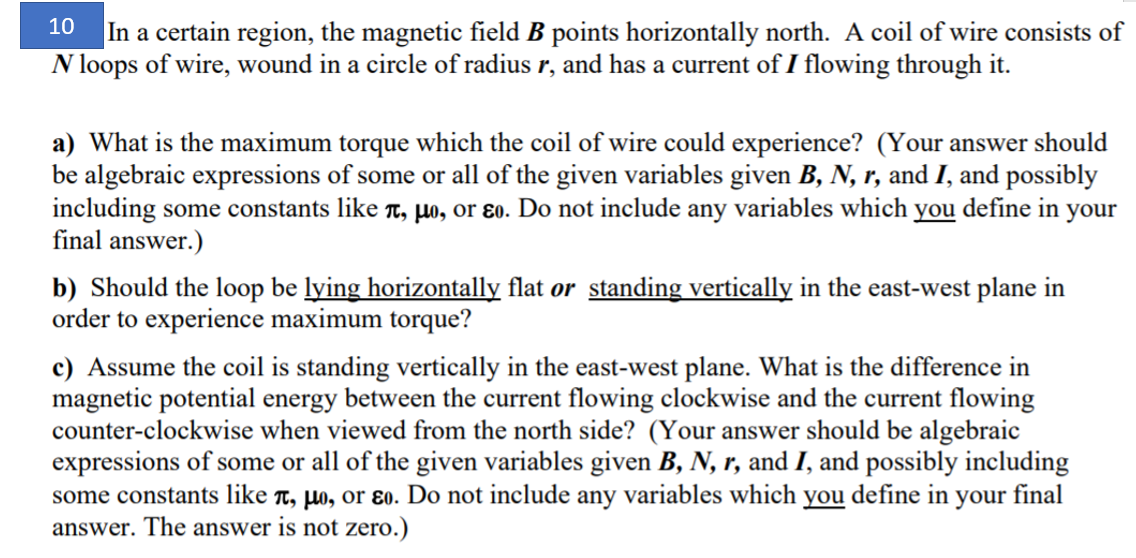 Solved 10 In a certain region, the magnetic field B points | Chegg.com