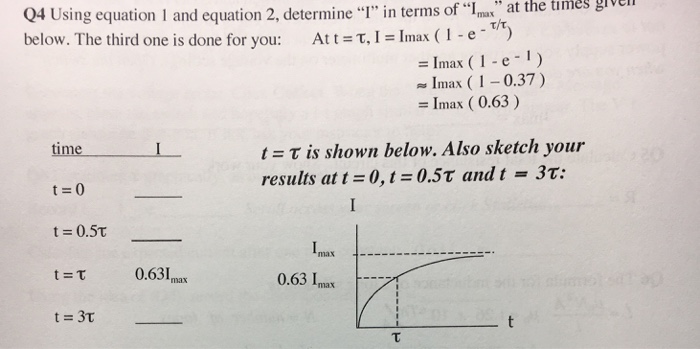 Solved of at the times given 04 Using equation 1 and | Chegg.com
