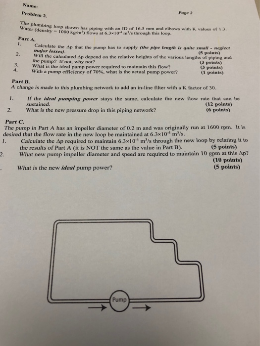 Solved Problem 1. One of the heat transfer test loops in Dr.