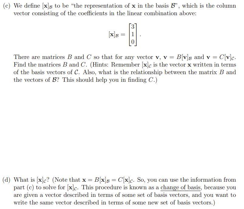 Solved Bases in R3 Let B and C be the following two bases of