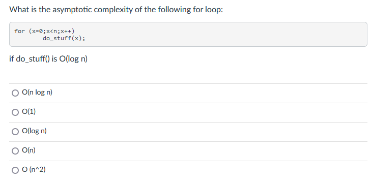 Solved What is the asymptotic complexity of the following | Chegg.com