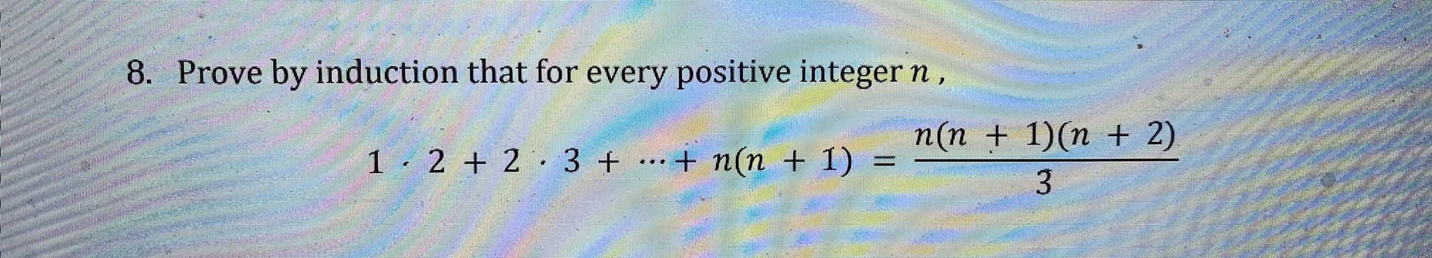 Solved 8. Prove by induction that for every positive integer | Chegg.com