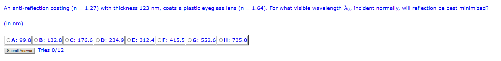 Solved An anti-reflection coating (n = 1.27) with thickness | Chegg.com