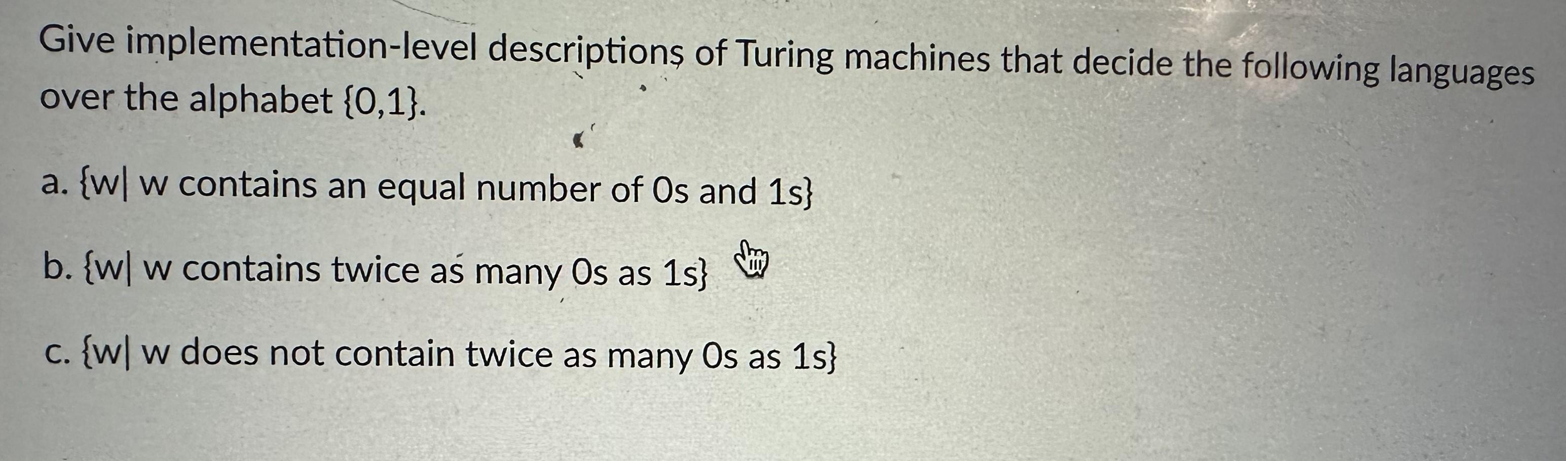 Solved Give Implementation-level Descriptions Of Turing | Chegg.com