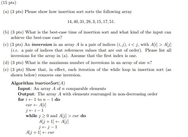 Solved (a) (3 pts) Please show how insertion sort sorts the | Chegg.com