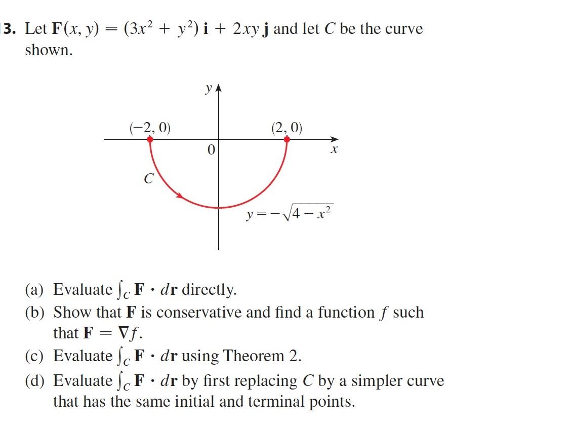 Solved Let Fsx Yd − S3x2 1 Y2d I 1 2xy J And Let C Be The