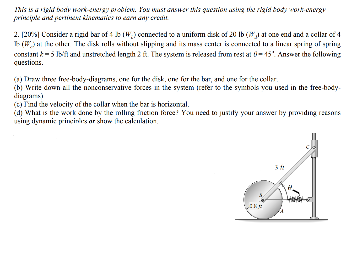 solved-this-is-a-rigid-body-work-energy-problem-you-must-chegg