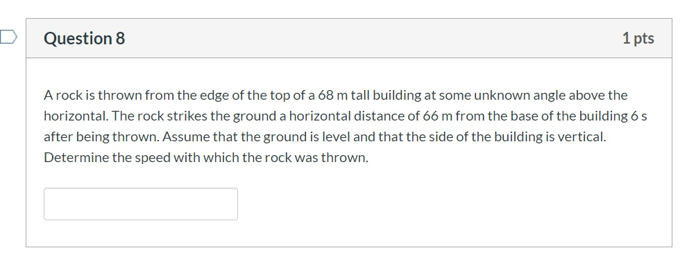 Solved Question 8 1 pts A rock is thrown from the edge of | Chegg.com
