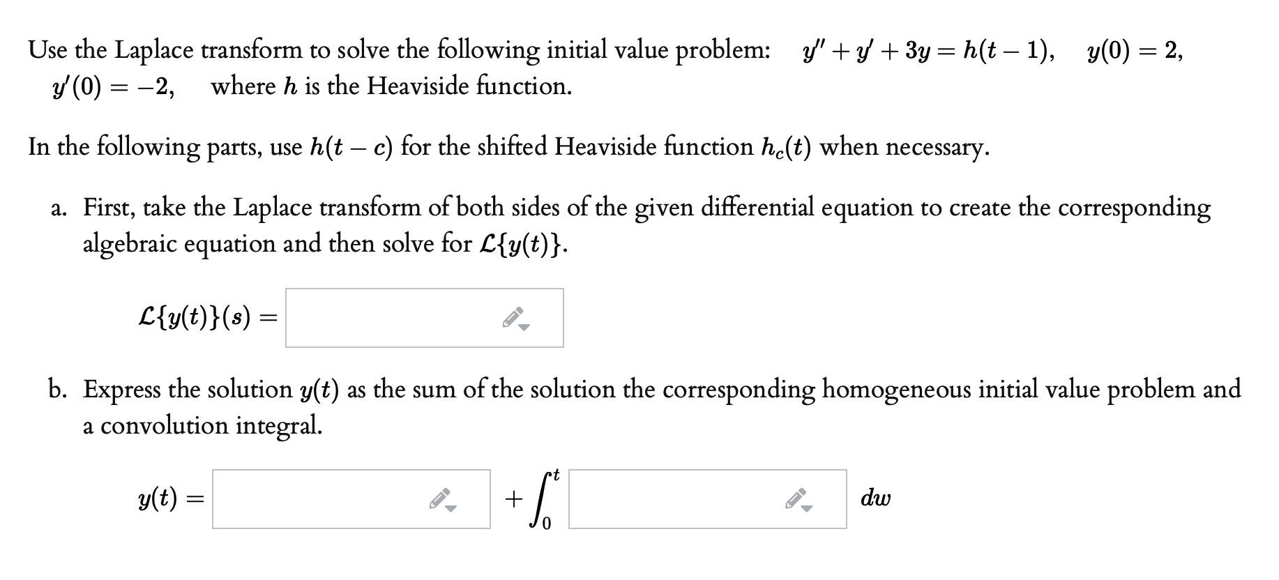Solved Use The Laplace Transform To Solve The Following I Chegg Com