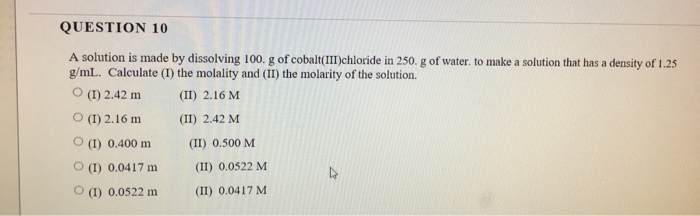 Solved QUESTION 10 A solution is made by dissolving 100. g | Chegg.com