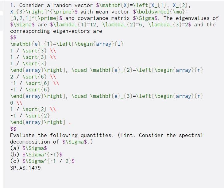 Solved 1. Consider a random vector $\mathbf{X}=\left(x_{1}, | Chegg.com