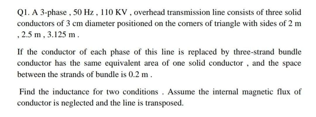 Solved Q1. A 3-phase , 50 Hz , 110 KV , overhead | Chegg.com