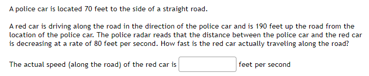 Solved A police car is located 70 feet to the side of a | Chegg.com