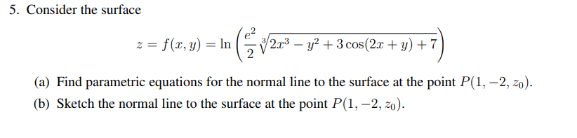 Solved 5. Consider the surface | Chegg.com