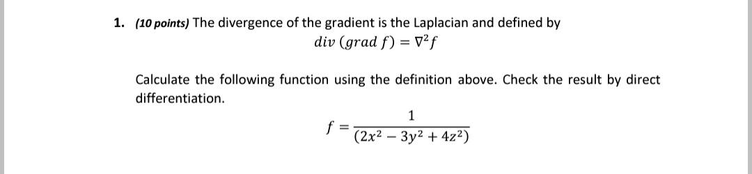 Solved div(gradf)=∇2f Calculate the following function using | Chegg.com