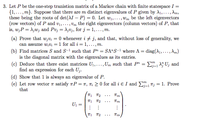Solved 3. Let P be the one-step tranistion matrix of a | Chegg.com