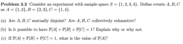 Solved Problem 2.2 Consider an experiment with sample space | Chegg.com