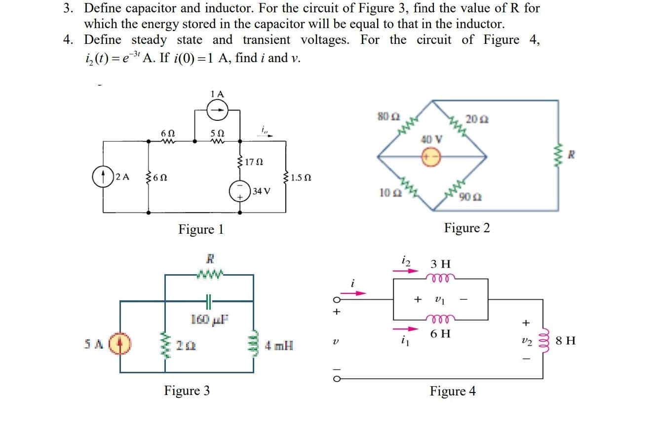 Solved 3. Define capacitor and inductor. For the circuit of
