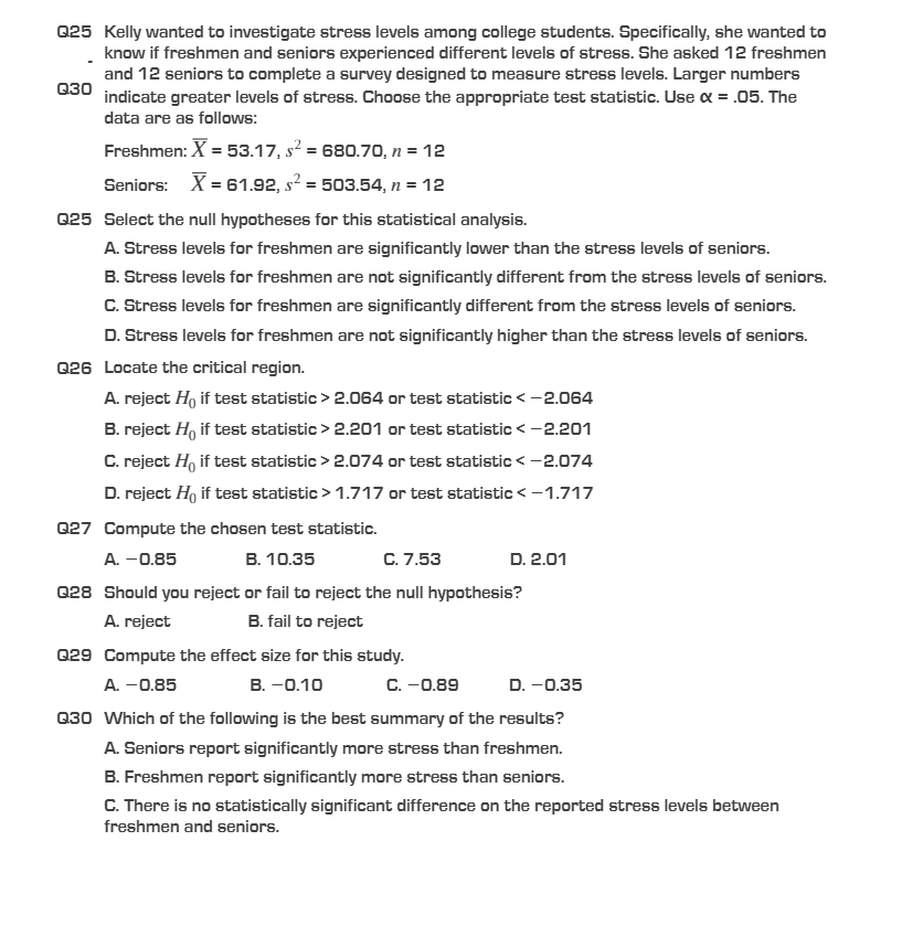 Solved Q25 Kelly wanted to investigate stress levels among | Chegg.com