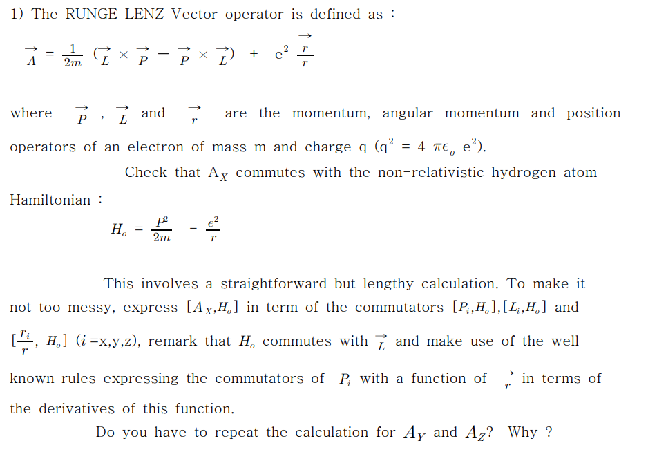 Solved 1 The Runge Lenz Vector Operator Is Defined As Chegg Com