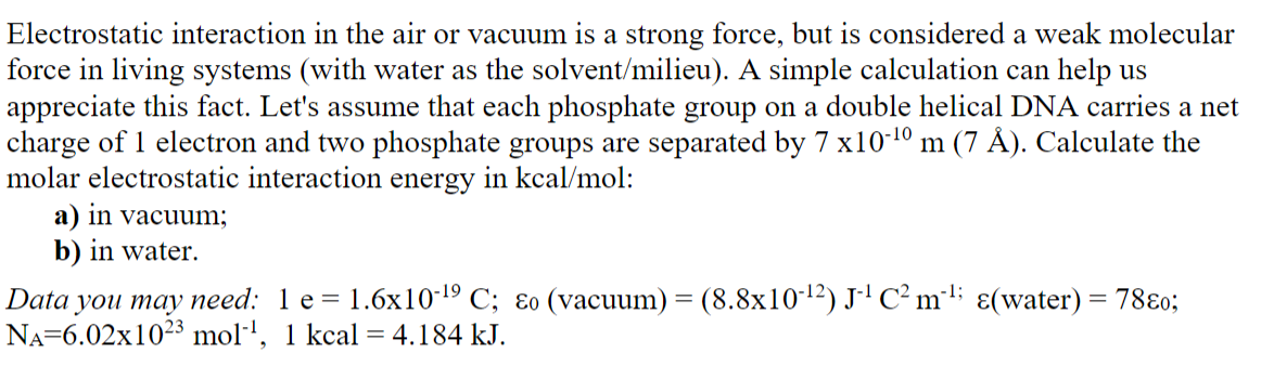 Solved Electrostatic Interaction In The Air Or Vacuum Is A | Chegg.com