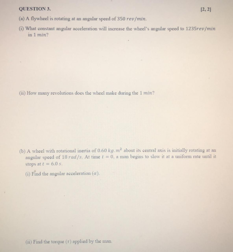 Solved QUESTION 3. [2, 2] (a) A flywheel is rotating at an | Chegg.com