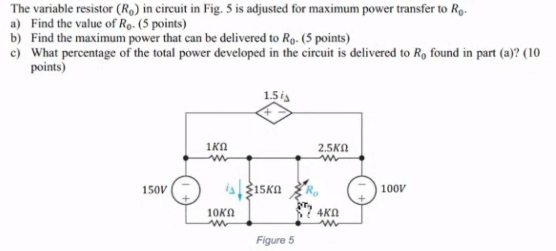 Solved The variable resistor (Ro) in the circuit is adjusted | Chegg.com