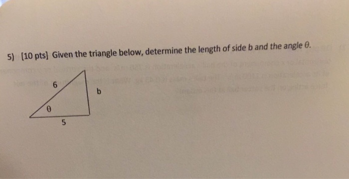 Solved Given The Triangle Below, Determine The Length Of 