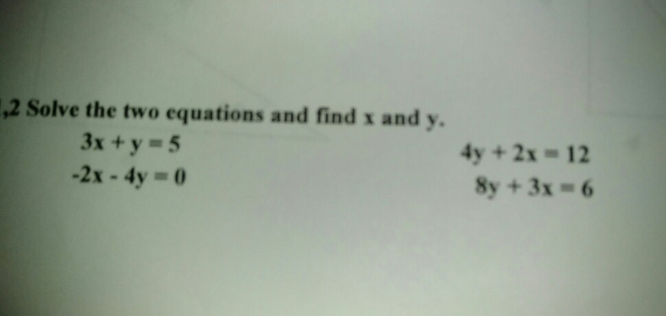 Solved 2 Solve the two equations and find x and y 3x +y-5 | Chegg.com
