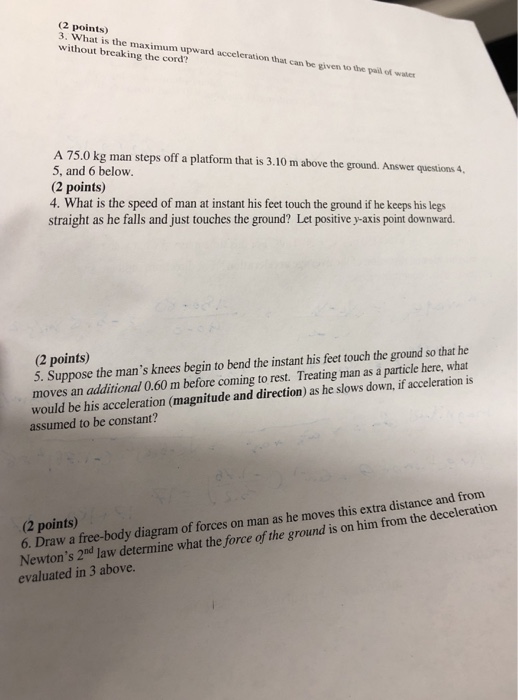 Solved (2 points) 3. What is the maximum upward acceleration | Chegg.com