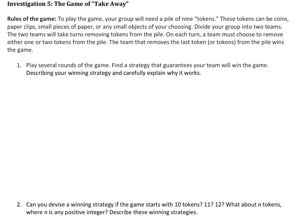 Solved Investigation 5: The Game of “Take Away" Rules of the | Chegg.com