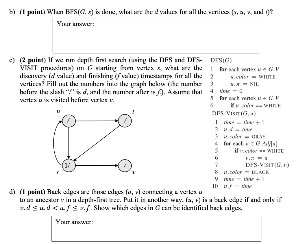 Solved Question 2 (7+1 points) Elementary graph algorithms.