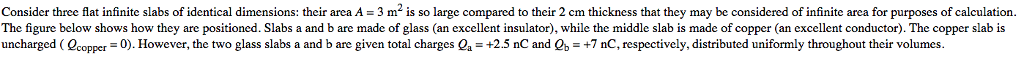 Solved Consider Three Flat Infinite Slabs Of Identical | Chegg.com