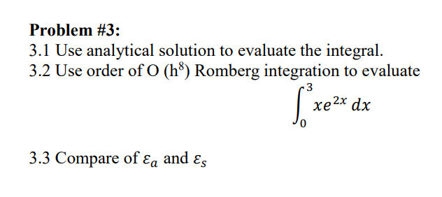 Solved Problem \#3: 3.1 Use analytical solution to evaluate | Chegg.com