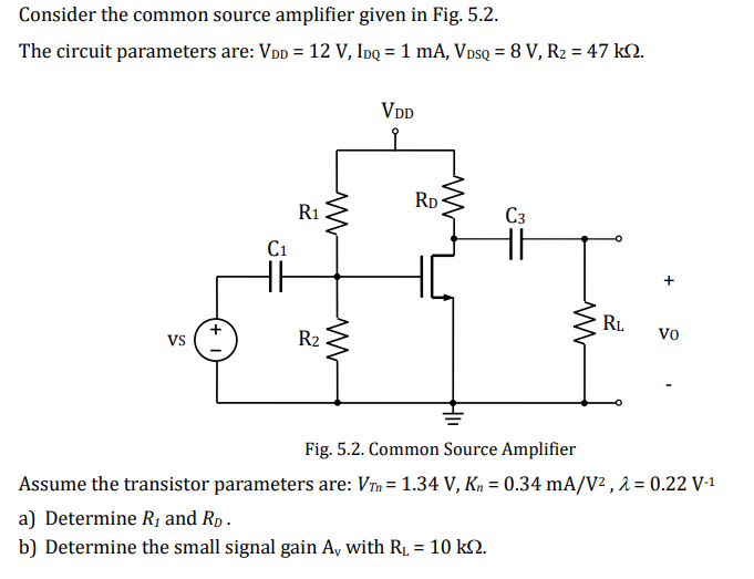 Solved Consider the common source amplifier given in Fig. | Chegg.com
