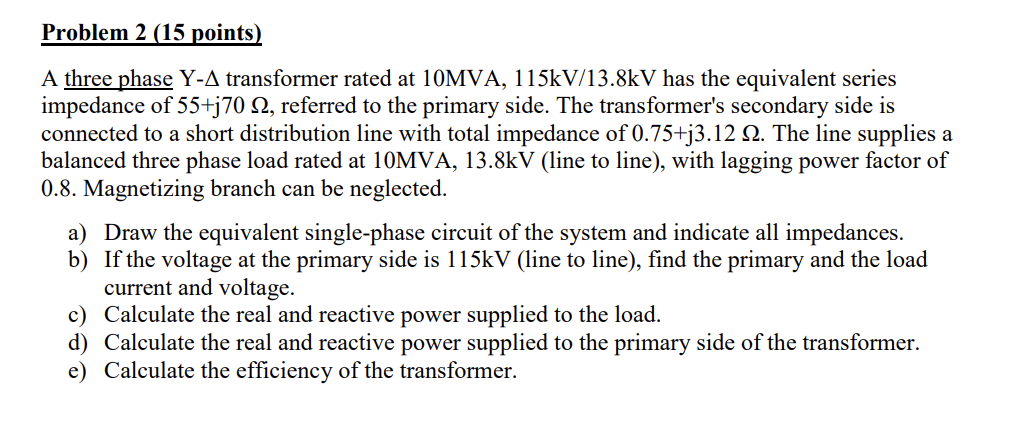 Solved Problem 2 (15 points) A three phase Y−Δ transformer | Chegg.com