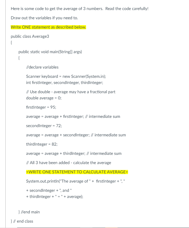 Solved Here is some code to get the average of 3 numbers. | Chegg.com