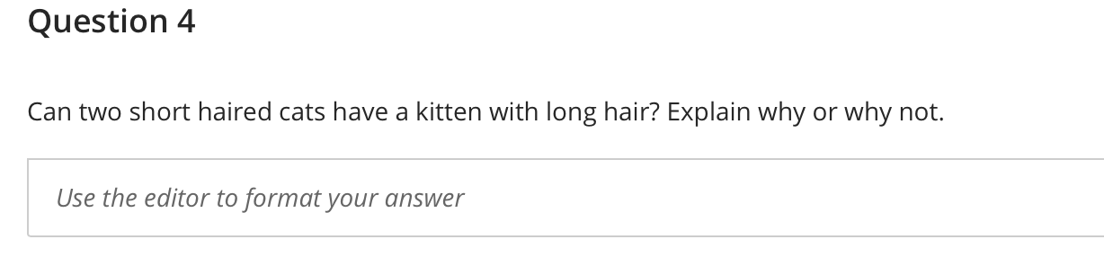 Solved Question 4 Can Two Short Haired Cats Have A Kitten