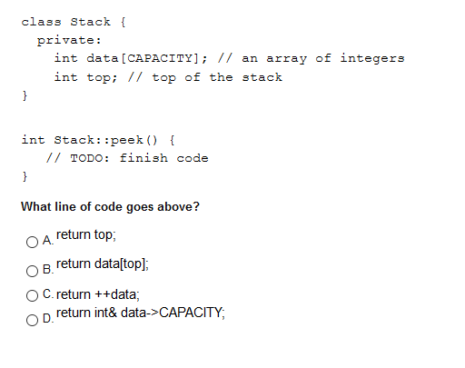 Solved class Stack { private: int data (CAPACITY]; // an | Chegg.com