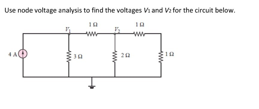 Solved Use Node Voltage Analysis To Find The Voltages V1 And | Chegg.com